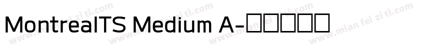 MontrealTS Medium A字体转换